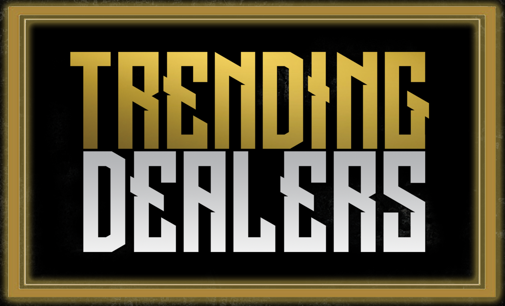 TRENDING DEALERS